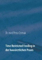 Time Restricted Feeding in der hausärztlichen Praxis 1