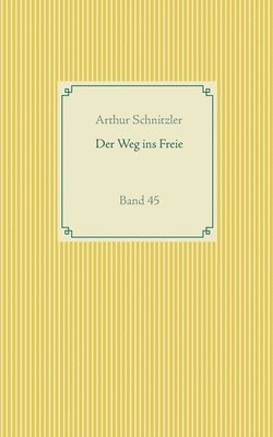 Arthur Schnitzler - Weg ins Freie, Häftad