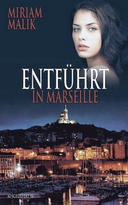 Entfhrt in Marseille 1