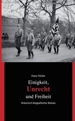 Einigkeit, Unrecht und Freiheit 1