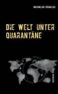 bokomslag Die Welt unter Quarantne