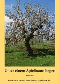 bokomslag Unter einem Apfelbaum liegen