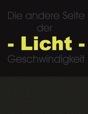 Die andere Seite der Lichtgeschwindigkeit 1