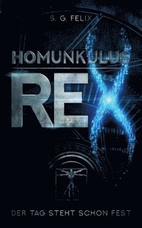 bokomslag Homunkulus Rex