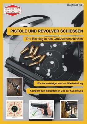 Pistole und Revolver schiessen 1