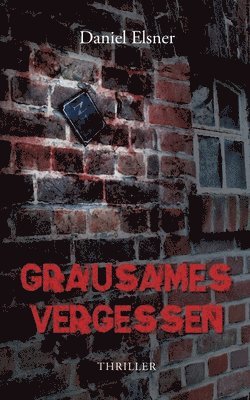 Daniel Elsner - Grausames Vergessen, Häftad