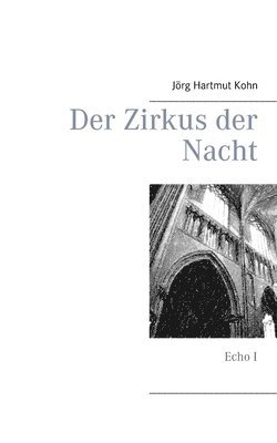 Jörg Hartmut Kohn - Zirkus der Nacht, Häftad