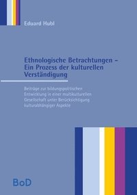 bokomslag Ethnologische Betrachtungen - Ein Prozess der kulturellen Verstndigung