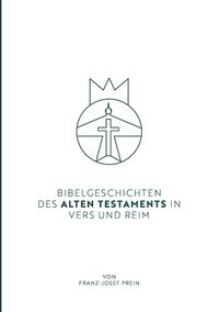 bokomslag Bibelgeschichten des Alten Testaments in Vers und Reim
