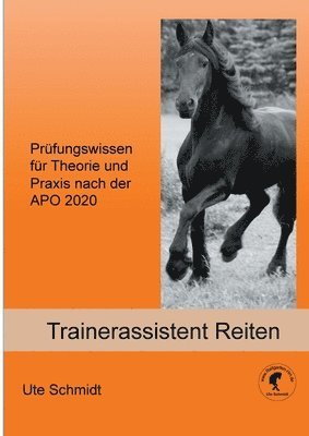 Ute Schmidt - Trainerassistent Reiten, Häftad