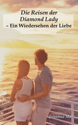 bokomslag Reisen der Diamond Lady - Ein Wiedersehen der Liebe