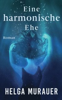 bokomslag Eine harmonische Ehe