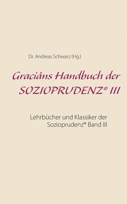 Gracins Handbuch der SOZIOPRUDENZ(R) III 1