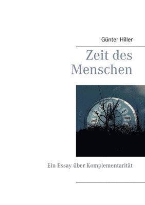 Günter Hiller - Zeit des Menschen, Häftad