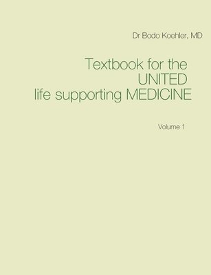 bokomslag Textbook for the United life supporting Medicine