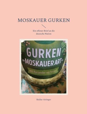 bokomslag Moskauer Gurken