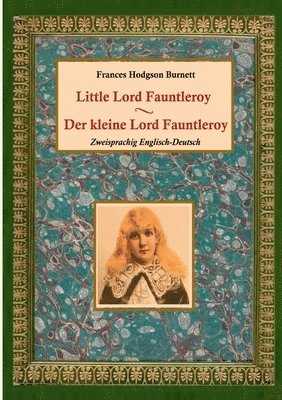 bokomslag kleine Lord Fauntleroy / Little Lord Fauntleroy (Zweisprachig Englisch-Deutsch)