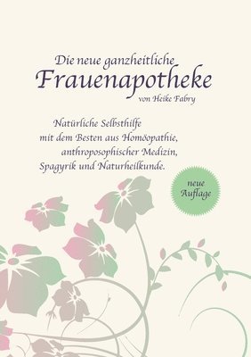 bokomslag Die neue ganzheitliche Frauenapotheke