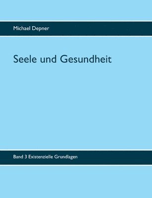 Michael Depner - Seele und Gesundheit, Häftad