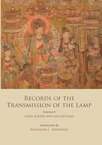 bokomslag Records of the Transmission of the Lamp (Jingde Chuandeng Lu)