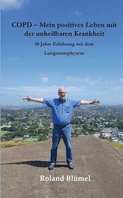 bokomslag COPD - Mein positives Leben mit der unheilbaren Krankheit