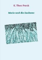 Marie und die Zauberer 1