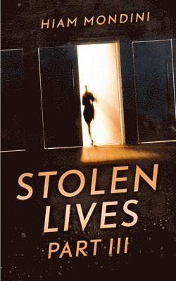 Stolen Lives - Part III 1