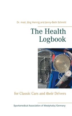 Med Jörg Hennig, Jenny-Beth Schmitt, Dr. med. Jörg Hennig, Jörg Hennig - Health Logbook, Häftad