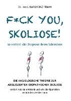 bokomslag F*ck you, Skoliose! So verliert die Diagnose ihren Schrecken