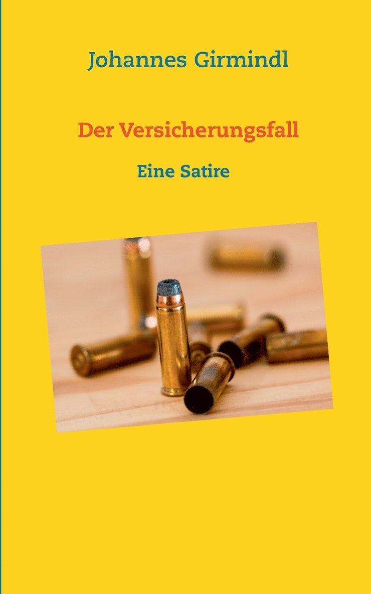 Der Versicherungsfall 1