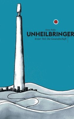 Unheilbringer 1