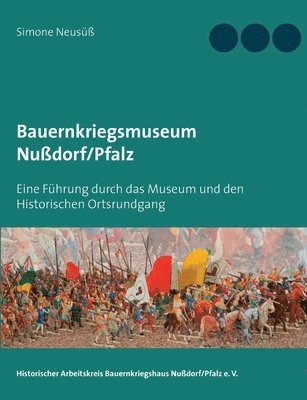 bokomslag Bauernkriegsmuseum Nußdorf/Pfalz