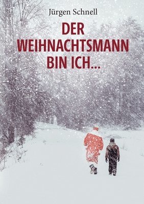 Jürgen Schnell - Weihnachtsmann bin ich ..., Häftad