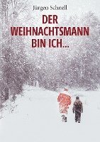 bokomslag Der Weihnachtsmann bin ich ...