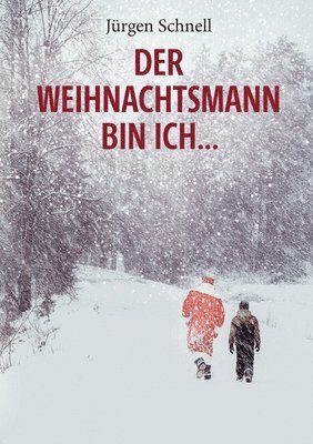 Der Weihnachtsmann bin ich ... 1