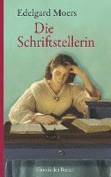 Edelgard Moers - Die Schriftstellerin, Häftad
