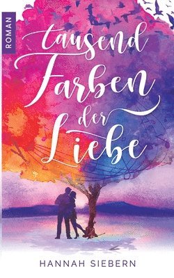 bokomslag Tausend Farben der Liebe