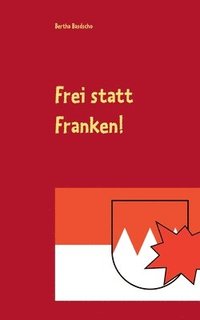 bokomslag Frei statt Franken!