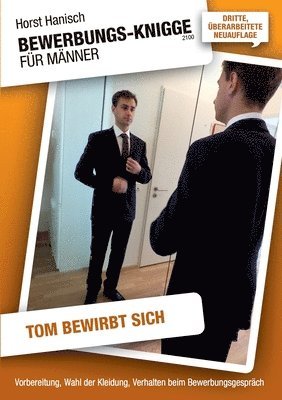 bokomslag Bewerbungs-Knigge 2100 für Männer - Tom bewirbt sich