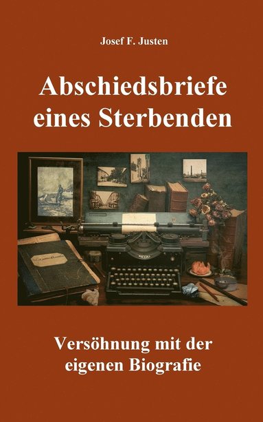 bokomslag Abschiedsbriefe eines Sterbenden
