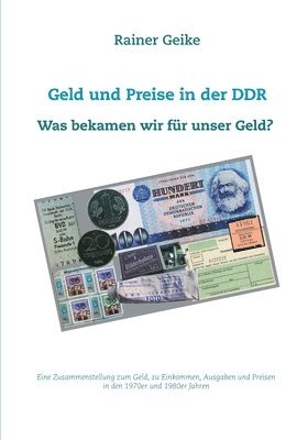 Geld und Preise in der DDR - Was bekamen wir fr unser Geld? 1