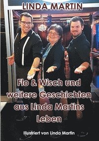 bokomslag Flo & Wisch und weitere Geschichten aus Linda Martins Leben