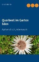 Querbeet im Garten Eden 1