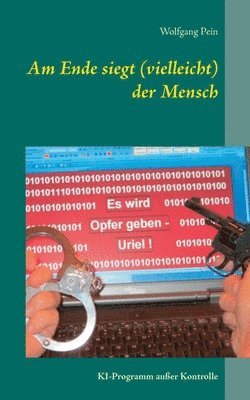 bokomslag Am Ende siegt (vielleicht) der Mensch