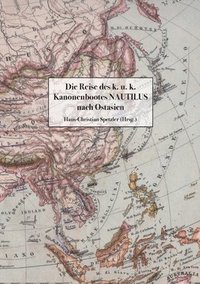 bokomslag Reise des k. u. k. Kanonenbootes Nautilus nach Ostasien