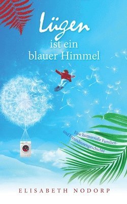 bokomslag Lgen ist ein blauer Himmel