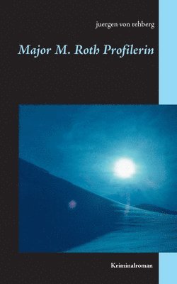 Major M. Roth Profilerin
