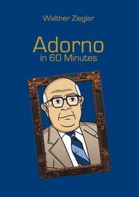 bokomslag Adorno in 60 Minutes
