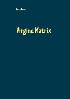 bokomslag Virgine Matrix