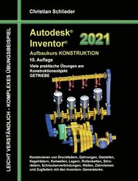 bokomslag Autodesk Inventor 2021 - Aufbaukurs Konstruktion